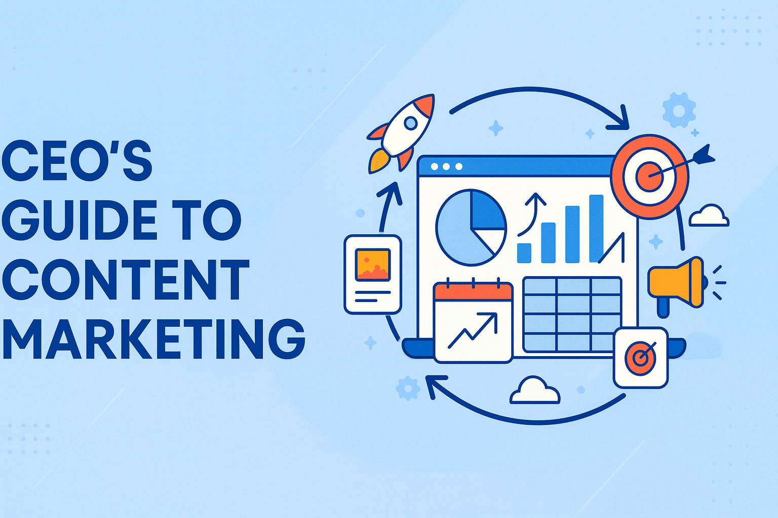 The CEOs Guide to Effective B2B Content Marketing