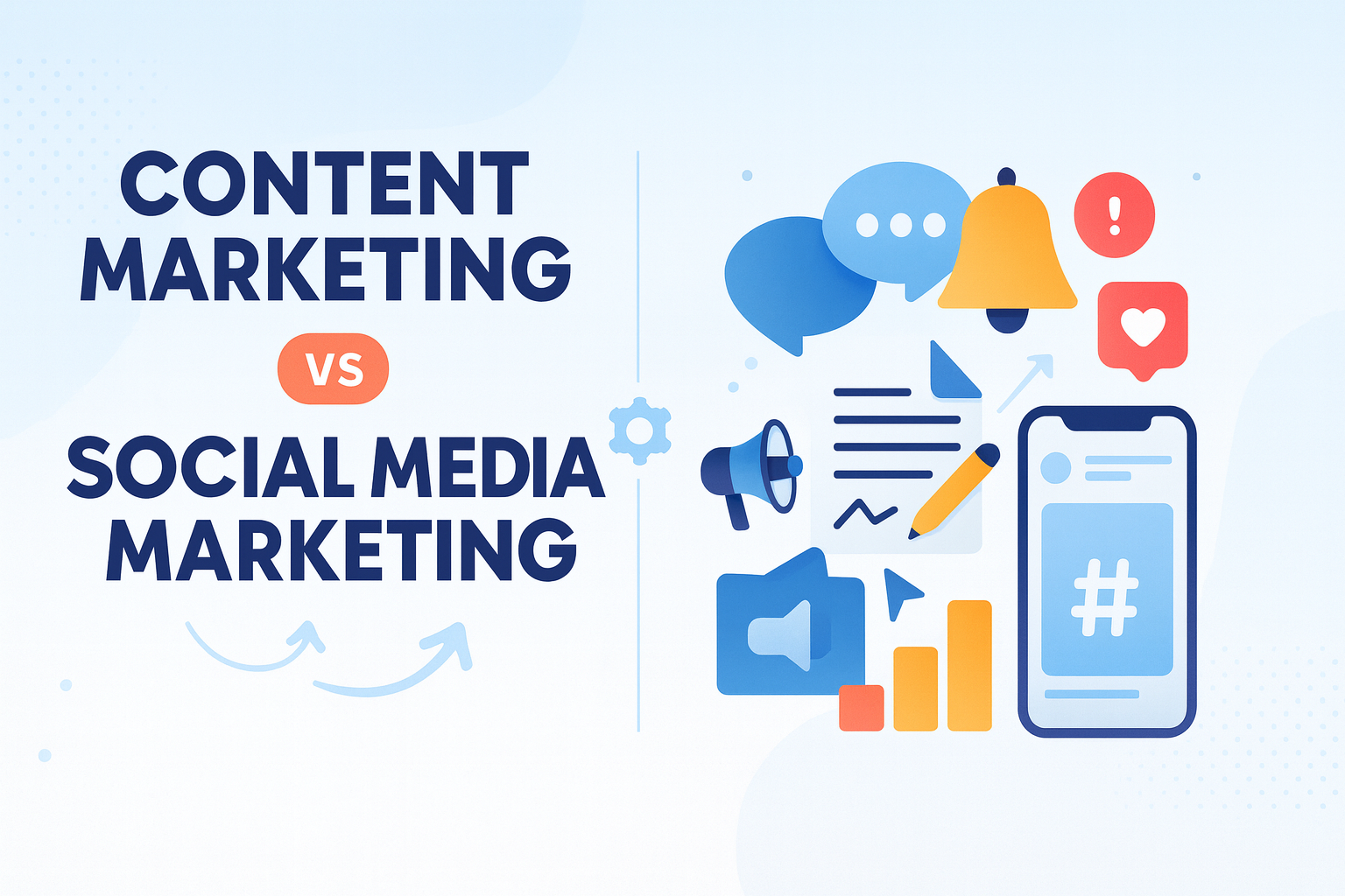 Content Marketing vs Social Media Marketing: What Is The Difference? 