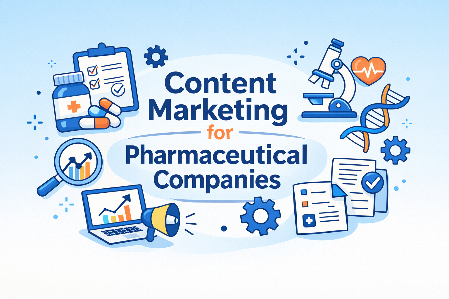Content Marketing for Pharmaceutical Companies: Unique Challenges & Opportunities