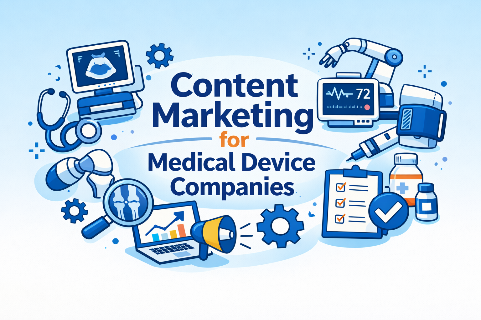 Medical Device Companies: Top Content Marketing Tips