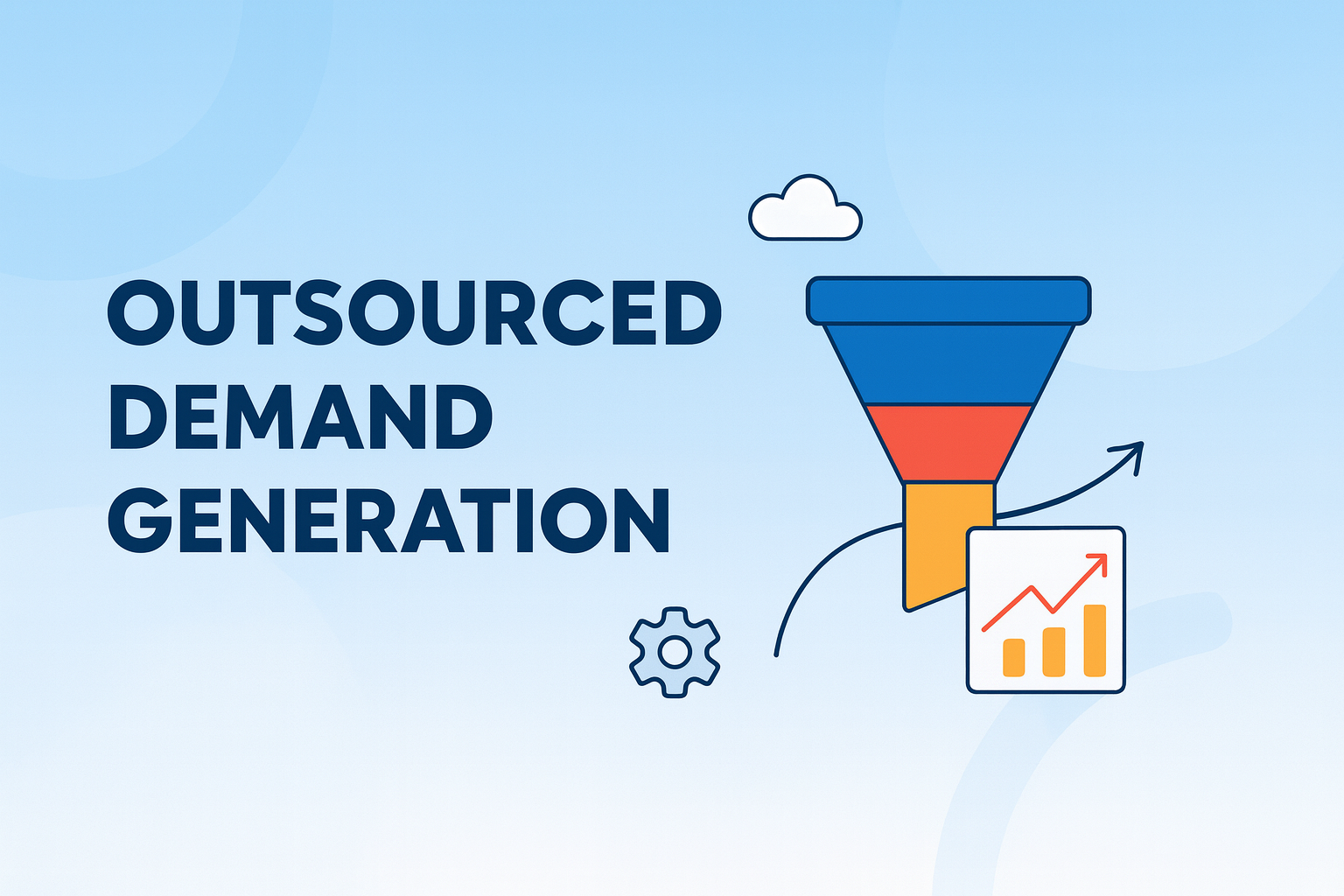 Inhouse vs Outsourced Demand Generation (Honest Comparison) 